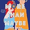 More Than Maybe by Erin Hahn