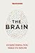 The Brain: Everything You N...