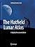 The Hatfield Lunar Atlas: Digitally Re-Mastered Edition