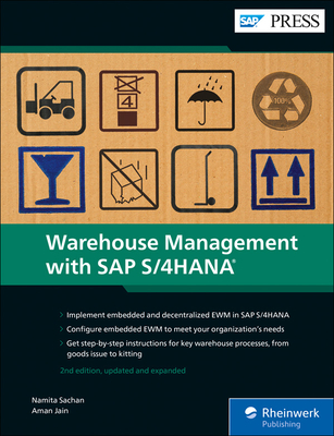 Warehouse Management in SAP S/4HANA (2nd Edition) (SAP PRESS)