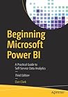 Beginning Microsoft Power BI: A Practical Guide to Self-Service Data Analytics