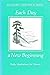 Each Day a New Beginning: Daily Meditations for Women