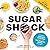 Sugar Shock by Carol Prager