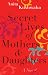 Secret Lives of Mothers & Daughters