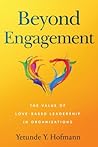 Beyond Engagement: The Value of Love-Based Leadership in Organisations