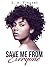 Save Me from Everyone by L.A. Vincent