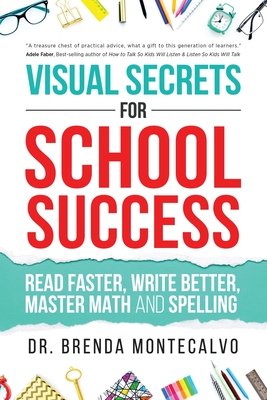 pdf download Visual Secrets for School Success: Read Faster, Write Better, Master Math and Spelling