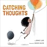 Catching Thoughts by Bonnie  Clark