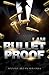 I Am Bulletproof