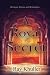 A Royal Secret: Betrayal. Honour. Restoration: To Move Forward...You must look back.