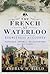 The French at Waterloo - Ey...