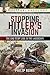Stopping Hitler's Invasion:...
