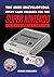 The SNES Encyclopedia: Every Game Released for the Super Nintendo Entertainment System