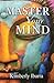 Master Your Mind by Kimberly Ibarra