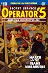 Operator #5 #13: March of the Flame Marauders