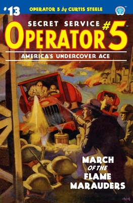 Operator #5 #13: March of the Flame Marauders (Paperback)