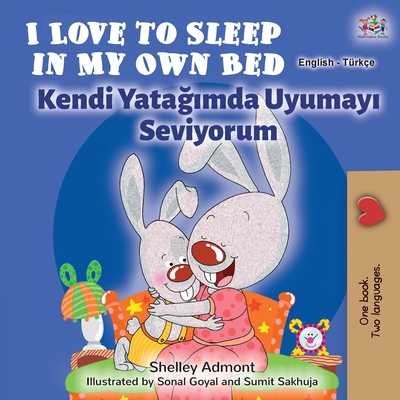 I Love to Sleep in My Own Bed (English Turkish Bilingual Book) (English Turkish Bilingual Collection) (Turkish Edition)