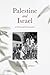 Palestine and Israel by Max L. Carter