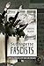 Suffragette Fascists: Emmeline Pankhurst and Her Right-Wing Followers
