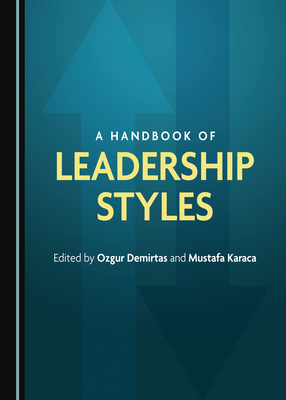 A Handbook of Leadership Styles (Hardcover)