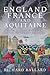 England, France and Aquitai...