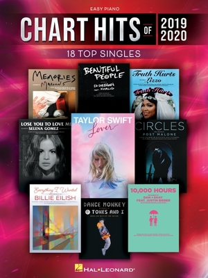 Chart Hits of 2019-2020: 18 Top Singles Arranged for Easy Piano with Lyrics