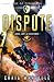 Dispute (Judge, Jury, & Executioner, #8)