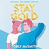 Stay Gold by Tobly McSmith