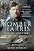 Bomber Harris - His Life and Times by Henry Probert