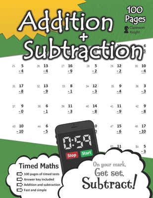 Addition + Subtraction: 100 Practice Pages - Timed Tests - KS1 Maths Workbook (Ages 5-7) – Learn to Add and Subtract - Answer Key Included
