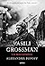 Vasili Grossman y el siglo soviético