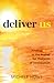 Deliver Us: Finding Hope in...
