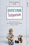 Duyu'lmak İstiyor...