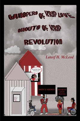 Whispers of Krip Love Shouts of Krip Revolution (Paperback)