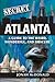 Secret Atlanta by Jonah McDonald