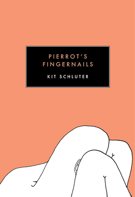Pierrot's Fingernails (Paperback)