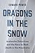 Dragons in the Snow: Avalan...