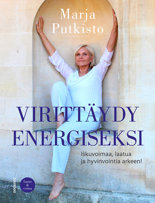 Virittäydy energiseksi — Iskuvoimaa, laatua ja hyvinvointia arkeen!