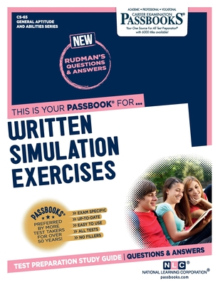 Written Simulation Exercises (CS-65): Passbooks Study Guide (65)