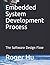 Embedded System Development Process: The Software Design Flow