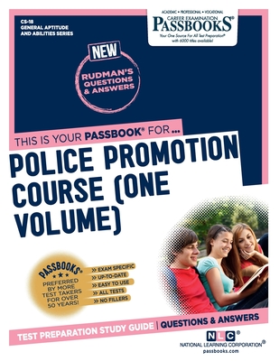 Police Promotion Course (One Volume) (CS-18): Passbooks Study Guide (18)