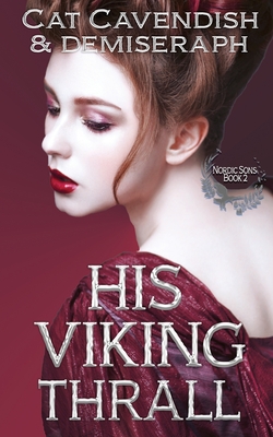 His Viking Thrall: An Ancient World Romance (Nordic Sons)