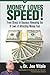 Money Loves Speed: From Stress to Success: Revealing the 8 Laws of Attracting Money Fast