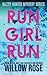 Run Girl Run (Harry Hunter #2)