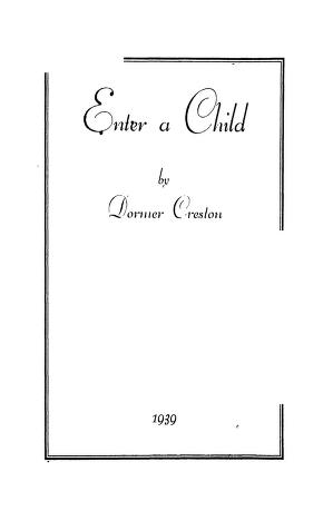 Enter a Child: Reminiscences of Childhood (Unknown Binding)