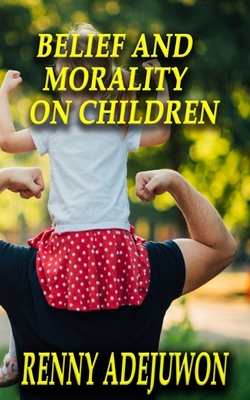 Belief and Morality on Children