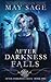After Darkness Falls (After Darkness Falls, #1)