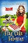 Flag Cake Felonies