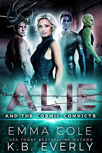 Alie and the Cosmic Convicts (Kindle Edition)