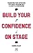 Build Your Confidence on St...